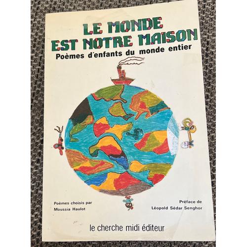 Le Monde Est Notre Maison