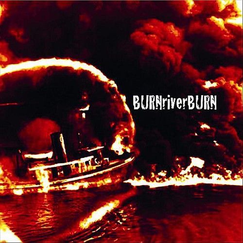 Burn River Burn - Burn River Burn [Compact Discs]