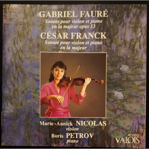 Marie Annick Nicolas - Boris Petrov Cd Sonate Pour Violon Et Piano - Gabriel Faure - Cesar Franck