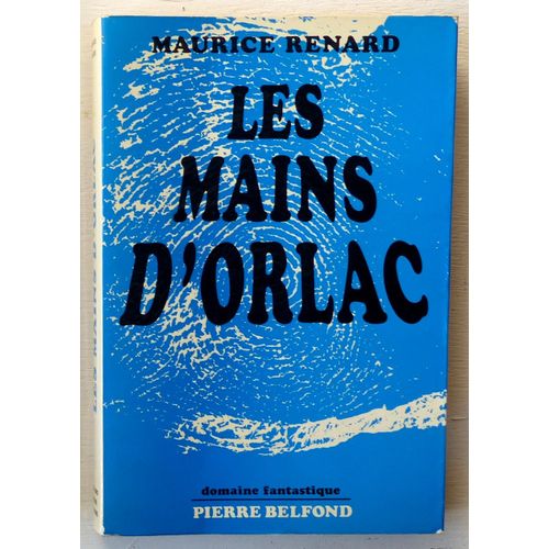 Les Mains D'orlac (Collection 'domaine Fantastique')