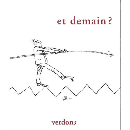 Verdons Et Demain?