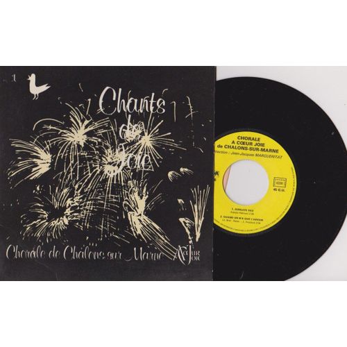 45 Ep Chorale À Coeur Joie - Chalons Sur Marne -   Jubilate Deo (Halmos 1945) Quand On A Que L'amour - Alleluia -Haendel  Simieno Mariama (Jouga)  Souscription N°51  Jj Margueritat