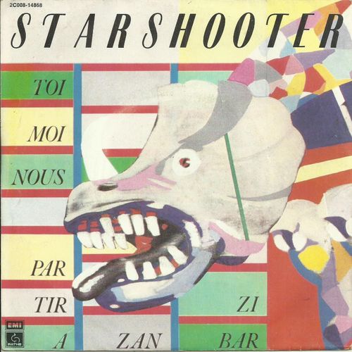 Starshooter : Toi, Moi, Nous  (Jello- Kent -Cockenstock) 3'35  /  Partir A Zanzibar (Mickey  Snack - Phil Pressing) 3'25 