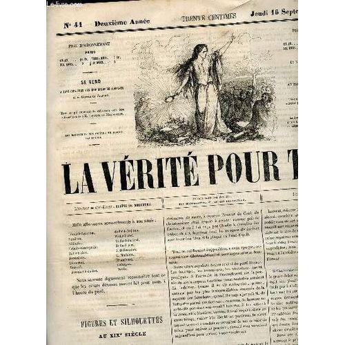 La Vérité Pour Tous N°41 Deuxième Année Jeudi 16 Septembre 1858 - Chateaubriand (Suite Et Fin) - Causerie Sur Les Sciences Et L Industrie Le Moineau Franc - Les Charlatans Humanitaires - Échos De La(...)