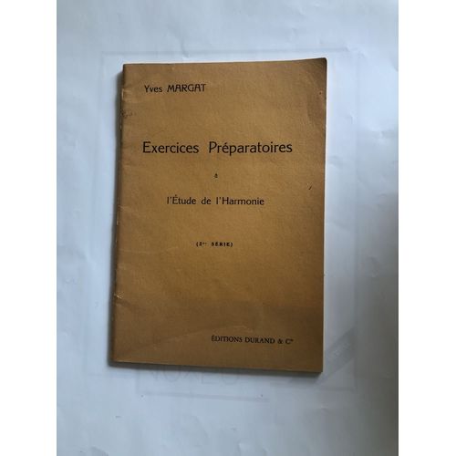 Exercices Préparatoires - L'etude De L'harmonie Tves Margat