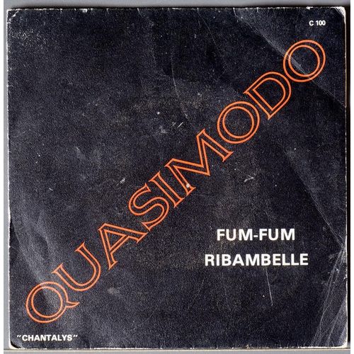 Quasimodo : Fum Fum + Ribambelle