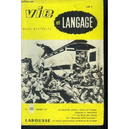 Vie Et Langage N°188, Novembre 1967- La Securite Sociale A Aussi Son Langage Par Simone Charon- Canards Et Canardiers Par Andre Rigaud- Le Nom Des Chose Par Pierre Pamart- Le Nouveau Petit Larousse-(...)