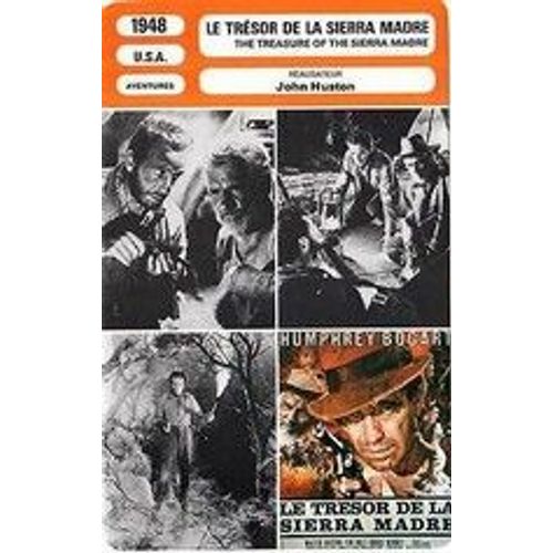 Fiche Monsieur Cinema Le Trésor De La Sierra Madre