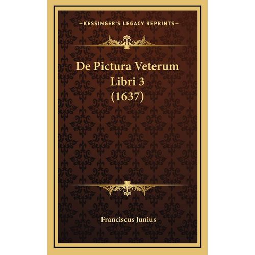 De Pictura Veterum Libri 3 (1637)