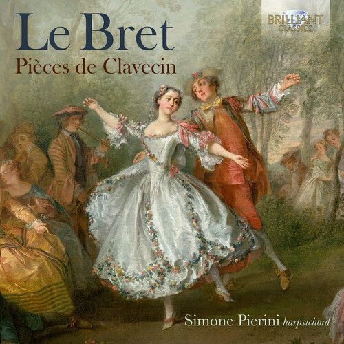Simone El Oufir Pierini - Le Bret: Pieces De Clavecin [Compact Discs]