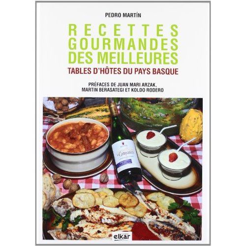 Recettes Gourmandes Des Meilleures Tables D'hôtes Du Pays Basque