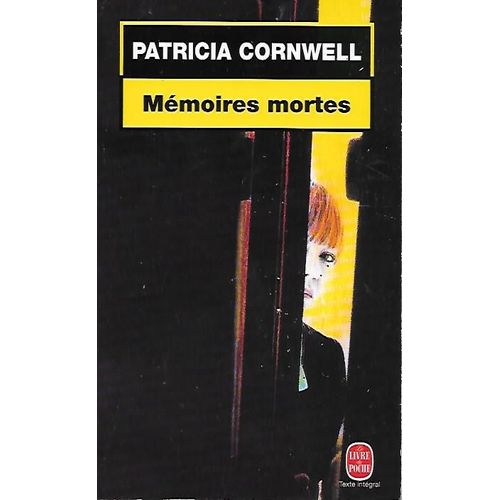 "Mémoire Mortes". Patricia Cornwell (Une Enquête De Kay Scarpetta) - Le Livre De Poche (1994)