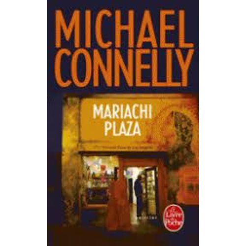 Michael Connelly Mariachi Plaza