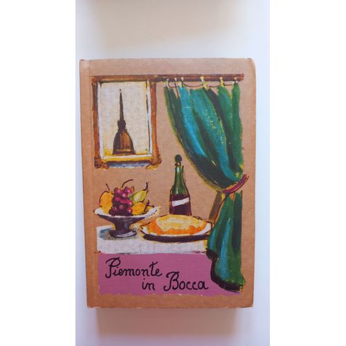 Piemonte In Bocca - 1976 - Cuisine