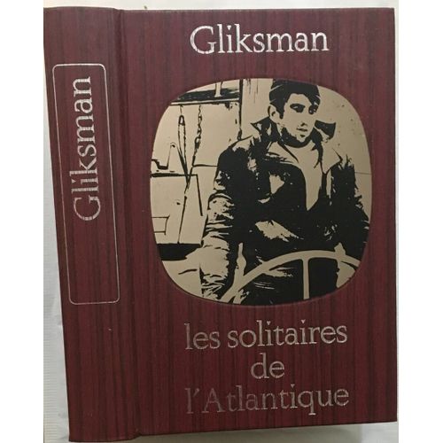 Les Solitaires De L' Atlantique (Avec Photographies Et Illustrations)
