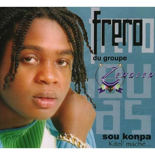 Cd Frero Du Groupe Zenglen Sou Konpa Kitel' Maché, Par Ad Music International, Neuf Sous Blister D'origine