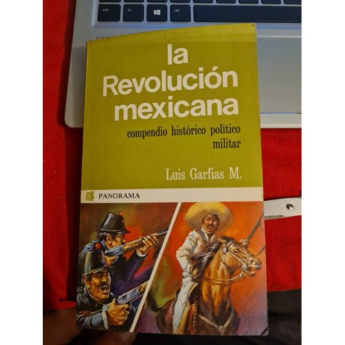 La Revolucion Mexicana Garfias