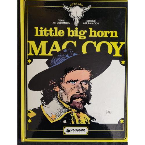 Mac Coy 8. Little Big Horn # Édition Originale 1980 #