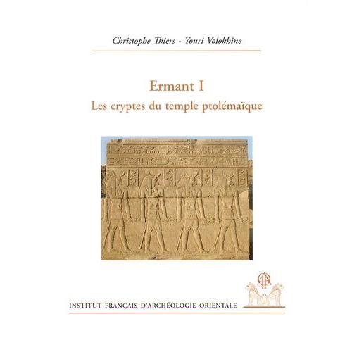 Ermant - Volume 1, Les Cryptes Du Temple Ptolémaïque