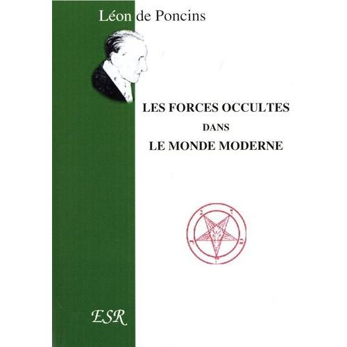 Les Forces Occultes Dans Le Monde Moderne