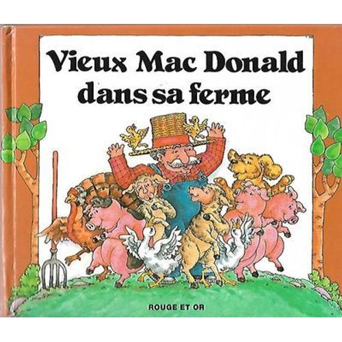 Vieux Mac Donald Dans Sa Ferme - Illustrateur : John Wallner