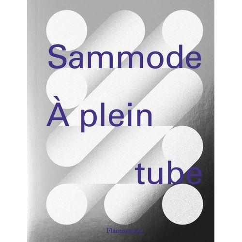 Sammode - A Plein Tube