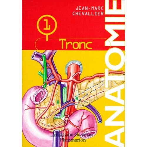 Anatomie - Tome 1, Le Tronc