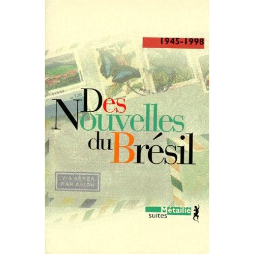 Des Nouvelles Du Brésil - 1945-1998