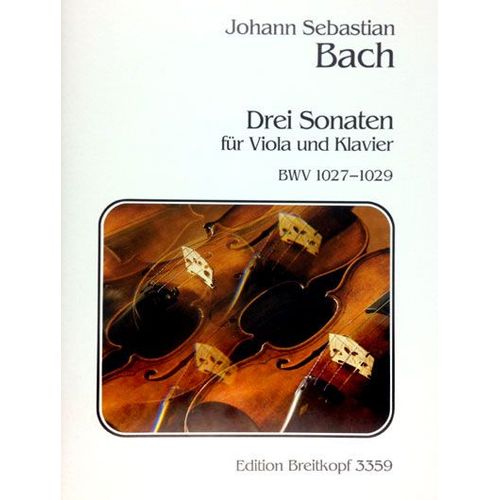 Johann Sebastian Bach (1685–1750) 3 Sonatas Bwv 1027-1029 Viola Und Klavier