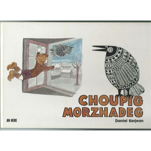 (Bretagne - Breton)  - D. Kerjean : Choupig Morzhadeg - - - 1984.