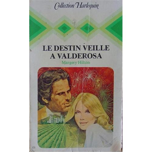 Le Destin Veille À Valderosa