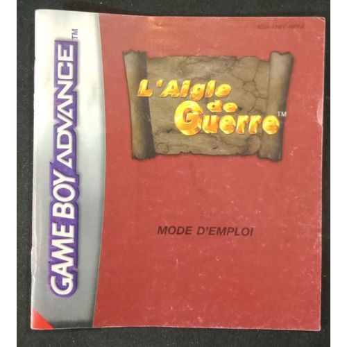 L'aigle De Guerre - Notice Officielle - Game Boy Advance
