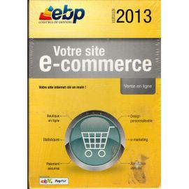 Votre Site E-Commerce (Vente En Ligne : Logiciel De Gestion Ebp) 