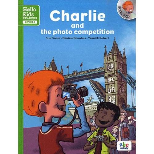 Charlie And The Photo Competition - (1 Cd Audio)