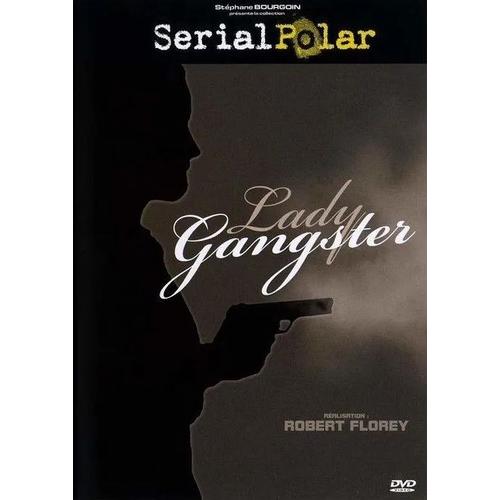 Lady Gangster - Robert Florey