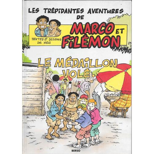 Les Trépidantes Aventures De Marco Et Filémon - "Le Médaillon Volé [Album] Editions Berso (1993)