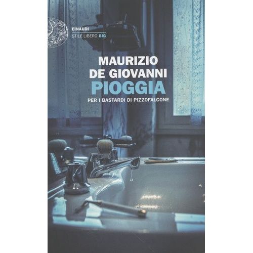 Pioggia - Per I Bastardi Di Pizzofalcone