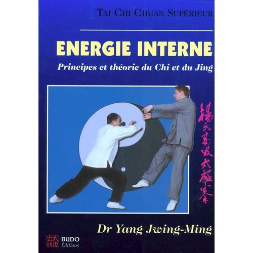 Tai Chi Chuan Supérieur - Énergie Interne