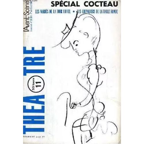 L' Avant-Scène Théâtre N° 365, 366 _ Spécial Jean Cocteau : Les Mariés De La Tour Eiffel ; Les Chevaliers De La Table Ronde _ Octobre 1966