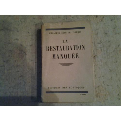 La Restauration Manquee - L'affaire Du Drapeau Blanc / 8e Edition.