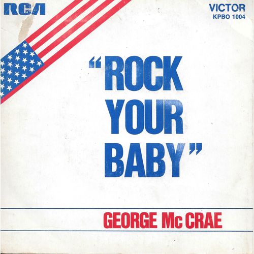 George Mcrae : Rock Your Baby (Face 1 & 2) [Vinyle 45 Tours 7"] 1974