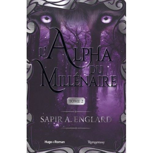 L'alpha Du Millénaire - Tome 2