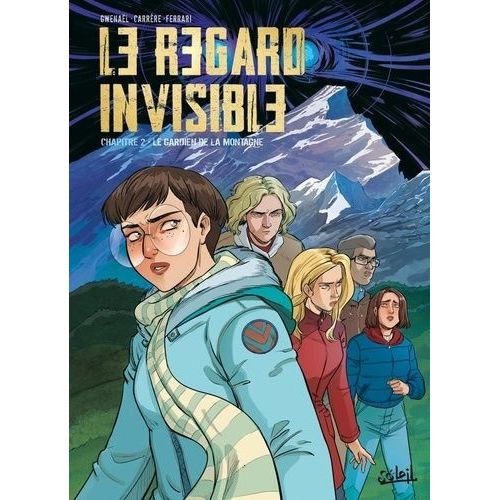Le Regard Invisible Tome 2 - Le Gardien De La Montagne