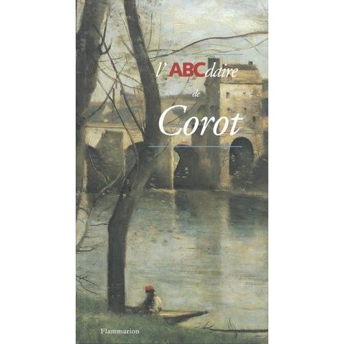 L'abcdaire De Corot Et Le Paysage Français