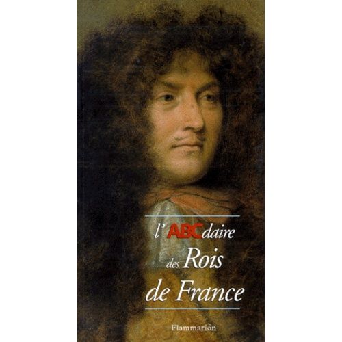 L'abcdaire Des Rois De France