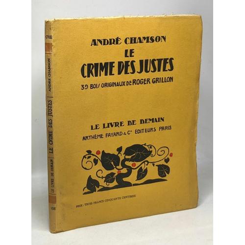 Le Crime Des Justes - 32 Bois Originaux De Roger Grillon N°108