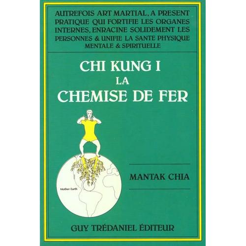Chi Kung I - La Chemise De Fer