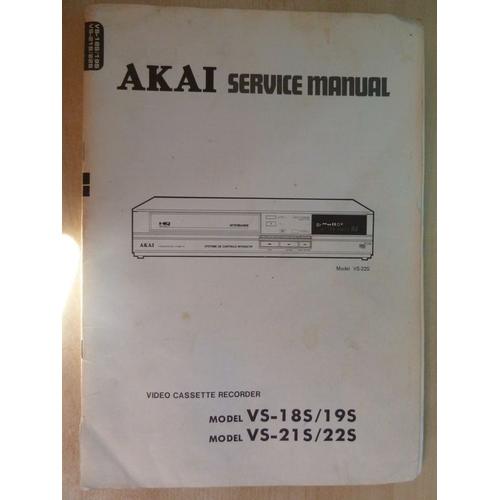 Documentation Technique Magnétoscope Akai Vs-18s / 19s, Vs-21s / 22s