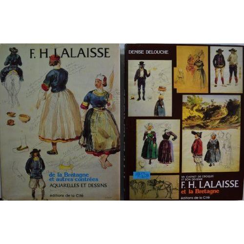 François-Hippolyte Lalaisse / De La Bretagne Et Autres Contrees / Aquarelles Et Dessins