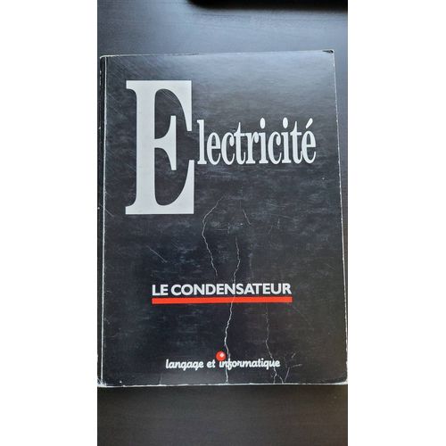 Le Condensateur Langage Et Informatique